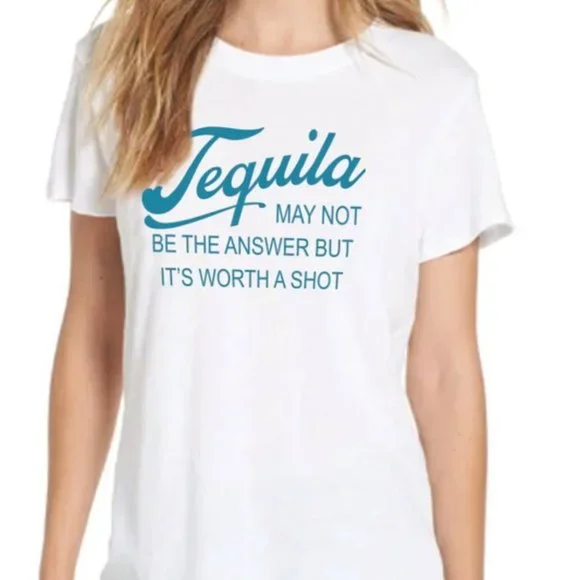 Tequila May Not Be The Answer But It's Worth A Shot T-Shirt - Picture 4 of 4